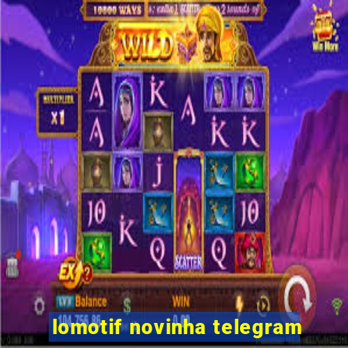 lomotif novinha telegram